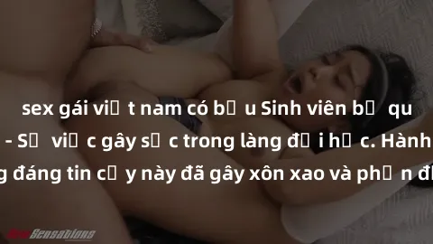 sex gái việt nam có bầu Sinh viên bị quay lén khi hẹn hò - Sự việc gây sốc trong làng đại học. Hành vi không đáng tin cậy này đã gây xôn xao và phản đối từ cả cộng đồng sinh viên.