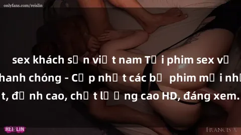 sex khách sạn việt nam Tải phim sex về máy miễn phí và nhanh chóng - Cập nhật các bộ phim mới nhất, đỉnh cao, chất lượng cao HD, đáng xem. Hãy trải nghiệm ngay!