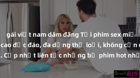 gái việt nam dâm đãng Tải phim sex miễn phí chất lượng cao độc đáo, đa dạng thể loại, không cần đăng ký tài khoản. Cập nhật liên tục những bộ phim hot nhất trên thị trường. Sự lựa chọn hàng đầu cho ng