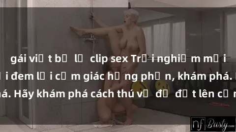 gái việt bị lộ clip sex Trải nghiệm mới lạ: Sex trong xe hơi đem lại cảm giác hưng phấn, khám phá. Hãy khám phá cách thú vị để đốt lên cảm xúc trong cuộc tình!